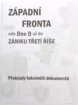 Julian Thompson: Západní fronta ode Dne D až do zániku třetí říše