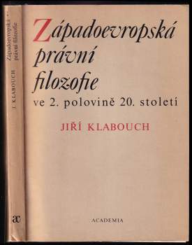 Jiří Klabouch: Západoevropská právní filozofie ve 2. polovině 20. století