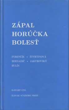 Zápal, horúčka, bolesť