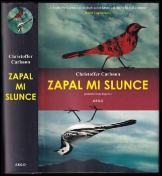 Christoffer Carlsson: Zapal mi slunce