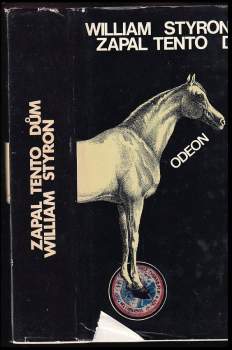 William Styron: Zapal tento dům