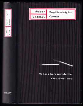 Zapáliv si cigáro Operas