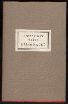 Viktor Dyk: Zápas Jiřího Macků