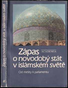 Ivan Hrbek: Zápas o novodobý stát v islámském světě