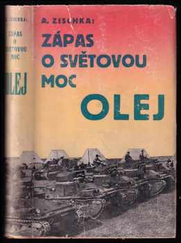 Zápas o světovou moc - olej : hospodářsko-politická studie - Anton Zischka (1936, Beaufort) - ID: 325131