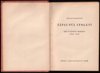Václav Šlessinger: Zápas půl století