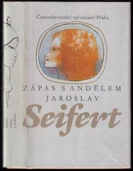 Zápas s andělem : výbor z veršů - Jaroslav Seifert (1981, Československý spisovatel) - ID: 647457