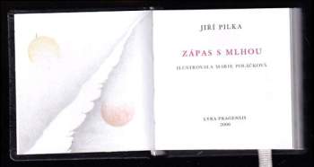 Jiří Pilka: Zápas s mlhou