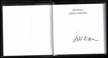 Jiří Pilka: Zápas s mlhou