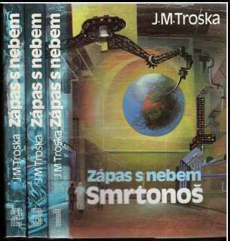 Zápas s nebem : 3. díl - Metla nebes - J. M Troska (1992, Sfinga) - ID: 2275397