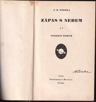 J. M Troska: Zápas s nebem
