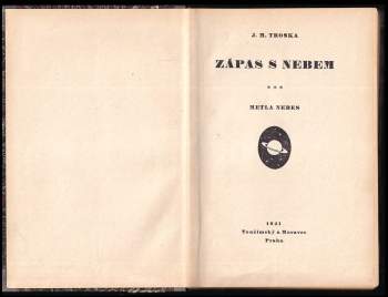 J. M Troska: Zápas s nebem