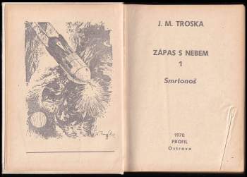 J. M Troska: Zápas s nebem