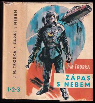J. M Troska: Zápas s nebem