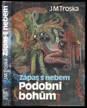 J. M Troska: Zápas s nebem
