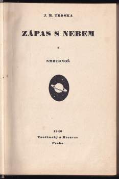 J. M Troska: Zápas s nebem