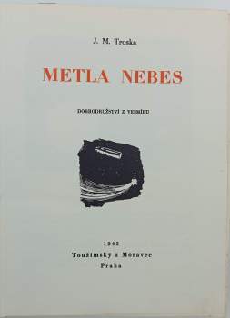 J. M Troska: Metla nebes