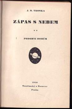 J. M Troska: Zápas s nebem