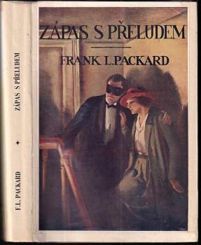 Frank L Packard: Zápas s přeludem