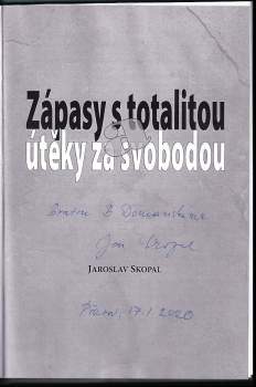 Jaroslav Skopal: Zápasy s totalitou a útěky za svobodou
