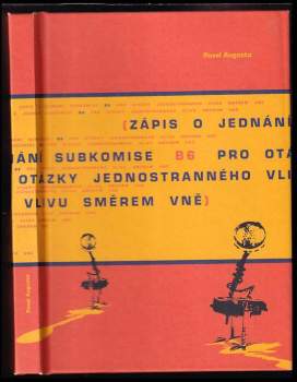 Zápis o jednání subkomise B6 pro otázky jednostranného vlivu směrem vně