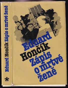 Eduard Hončík: Zápis o mrtvé ženě