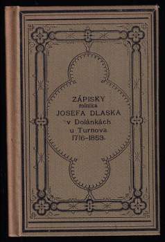 Zápisky Josefa Dlaska, rolníka v Dolánkách u Turnova a dějiny školy dolánecké