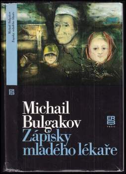 Michail Afanas'jevič Bulgakov: Zápisky mladého lékaře