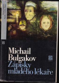 Michail Afanas'jevič Bulgakov: Zápisky mladého lékaře