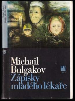 Michail Afanas'jevič Bulgakov: Zápisky mladého lékaře