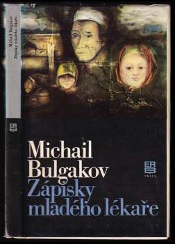 Michail Afanas'jevič Bulgakov: Zápisky mladého lékaře