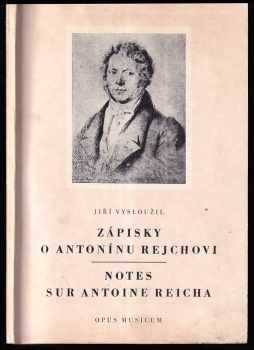 Zápisky o Antonínu Rejchovi