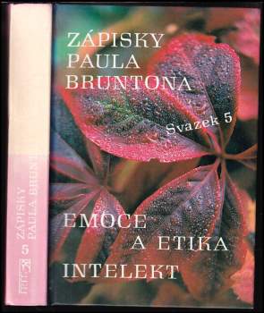 Zápisky Paula Bruntona - svazek 5 - Emoce a etika, intelekt