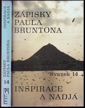 Zápisky Paula Bruntona : Inspirace a Nadjá - Svazek 14
