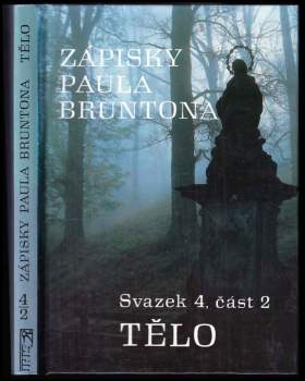 Zápisky Paula Bruntona : Tělo - (Svazek 4), část 2