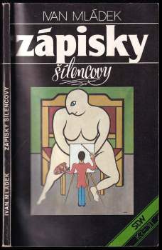 Ivan Mládek: Zápisky šílencovy