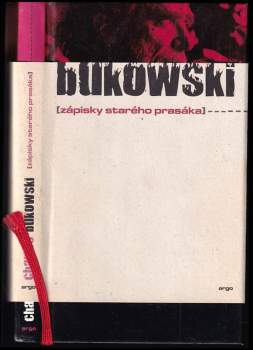 Charles Bukowski: Zápisky starého prasáka