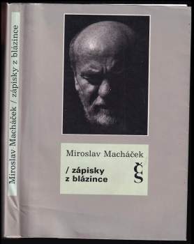 Miroslav Macháček: Zápisky z blázince