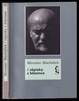 Miroslav Macháček: Zápisky z blázince