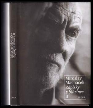 Miroslav Macháček: Zápisky z blázince II