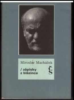 Miroslav Macháček: Zápisky z blázince