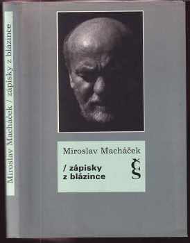 Zápisky z blázince - Miroslav Macháček (1995, Český spisovatel) - ID: 849193