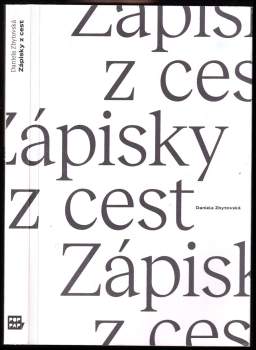 Daniela Zbytovská: Zápisky z cest divadla MALÉhRY Daniely Zbytovské, Barbory Seidlové a Nikoly Zbytovské