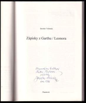 Jaroslav Velinský: Zápisky z Garthu ; Leonora