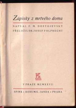 Fedor Michajlovič Dostojevskij: Zápisky z mrtvého domu