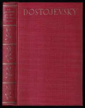 Zápisky z Mrtvého domu - Fedor Michajlovič Dostojevskij (1930, Rodinná knihovna) - ID: 312314
