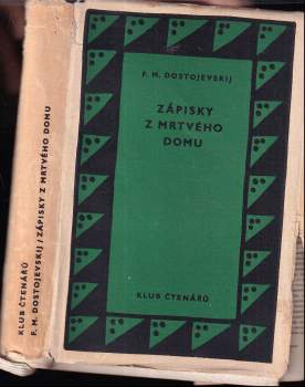 Fedor Michajlovič Dostojevskij: Zápisky z mrtvého domu