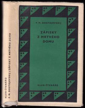 Fedor Michajlovič Dostojevskij: Zápisky z mrtvého domu