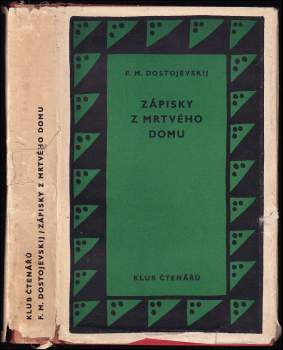 Fedor Michajlovič Dostojevskij: Zápisky z mrtvého domu