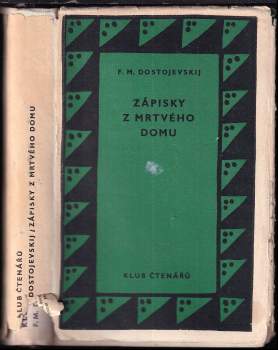 Fedor Michajlovič Dostojevskij: Zápisky z mrtvého domu